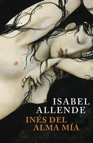 INÉS DEL ALMA MÍA | 9788401352881 | ALLENDE, ISABEL | Llibreria La Font de Mimir - Llibreria online Barcelona - Comprar llibres català i castellà