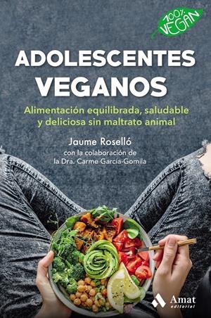 ADOLESCENTES VEGANOS | 9788418114496 | ROSSELLO MANETAS, JAUME | Llibreria La Font de Mimir - Llibreria online Barcelona - Comprar llibres català i castellà