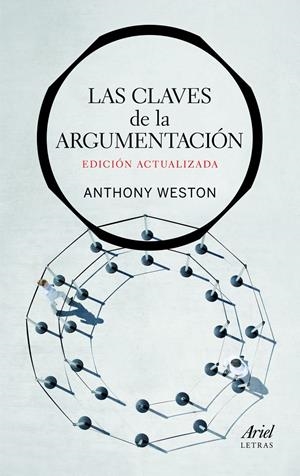 LAS CLAVES DE LA ARGUMENTACIÓN | 9788434413689 | WESTON, ANTHONY | Llibreria La Font de Mimir - Llibreria online Barcelona - Comprar llibres català i castellà