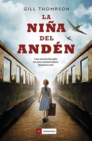 LA NIÑA DEL ANDÉN | 9788418128431 | THOMPSON, GILL | Llibreria La Font de Mimir - Llibreria online Barcelona - Comprar llibres català i castellà