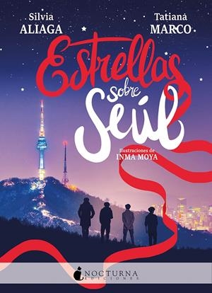 ESTRELLAS SOBRE SEÚL | 9788417834869 | ALIAGA, SILVIA/MARCO, TATIANA | Llibreria La Font de Mimir - Llibreria online Barcelona - Comprar llibres català i castellà