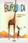 BURUNDI - DE MIRALLS ALÇADES I GIRAFES - CAT | 9789876378918 | BERNASCONI PABLO | Llibreria La Font de Mimir - Llibreria online Barcelona - Comprar llibres català i castellà