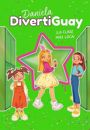 DANIELA DIVERTIGUAY 4. ¡LA CLASE MÁS LOCA! (DANIELA DIVERTIGUAY 4) | 9788418318207 | DIVERTIGUAY, DANIELA | Llibreria La Font de Mimir - Llibreria online Barcelona - Comprar llibres català i castellà