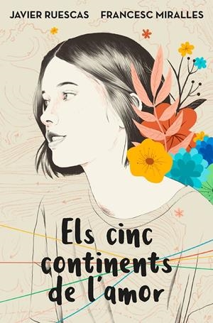 ELS CINC CONTINENTS DE L'AMOR | 9788417515744 | RUESCAS, JAVIER/MIRALLES, FRANCESC | Llibreria La Font de Mimir - Llibreria online Barcelona - Comprar llibres català i castellà