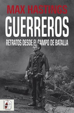 GUERREROS | 9788412105339 | HASTINGS, MAX | Llibreria La Font de Mimir - Llibreria online Barcelona - Comprar llibres català i castellà