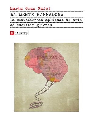 LA MENTE NARRADORA | 9788416783212 | GRAU RAFEL, MARTA | Llibreria La Font de Mimir - Llibreria online Barcelona - Comprar llibres català i castellà