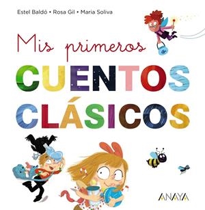 MIS PRIMEROS CUENTOS CLÁSICOS | 9788469865903 | AUTORES, VARIOS | Llibreria La Font de Mimir - Llibreria online Barcelona - Comprar llibres català i castellà
