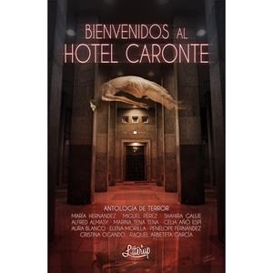 BIENVENIDOS AL HOTEL CARONTE | 9788412187007 | VARIOS AUTORES | Llibreria La Font de Mimir - Llibreria online Barcelona - Comprar llibres català i castellà
