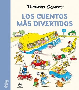 LOS CUENTOS MÁS DIVERTIDOS | 9788418128172 | SCARRY, RICHARD | Llibreria La Font de Mimir - Llibreria online Barcelona - Comprar llibres català i castellà