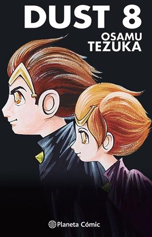 DUST 8 | 9788413412115 | TEZUKA, OSAMU | Llibreria La Font de Mimir - Llibreria online Barcelona - Comprar llibres català i castellà