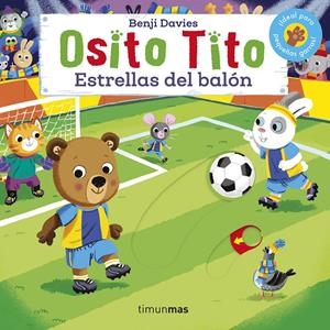 OSITO TITO. ESTRELLAS DEL BALÓN | 9788408224075 | DAVIES, BENJI | Llibreria La Font de Mimir - Llibreria online Barcelona - Comprar llibres català i castellà