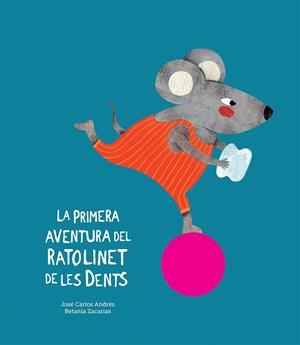 LA PRIMERA AVENTURA DEL RATOLINET DE LES DENTS | 9788417673079 | ANDRÉS, JOSÉ CARLOS | Llibreria La Font de Mimir - Llibreria online Barcelona - Comprar llibres català i castellà