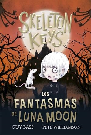 SKELETON KEYS 2. LOS FANTASMAS DE LUNA MOON | 9788424666958 | BASS, GUY | Llibreria La Font de Mimir - Llibreria online Barcelona - Comprar llibres català i castellà