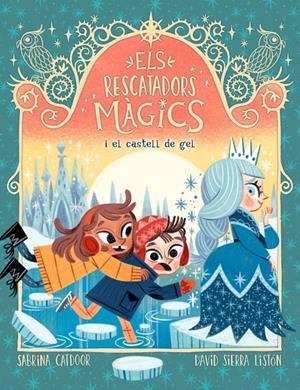 ELS RESCATADORS MÀGICS 5. I EL CASTELL DE GEL | 9788424668549 | CATDOOR, SABRINA | Llibreria La Font de Mimir - Llibreria online Barcelona - Comprar llibres català i castellà