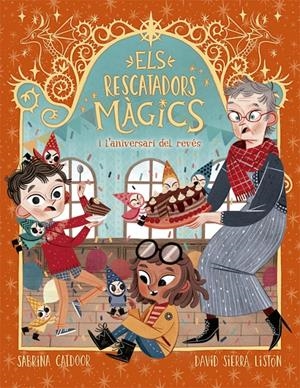ELS RESCATADORS MÀGICS 2. L'ANIVERSARI DEL REVÉS | 9788424665678 | CATDOOR, SABRINA | Llibreria La Font de Mimir - Llibreria online Barcelona - Comprar llibres català i castellà