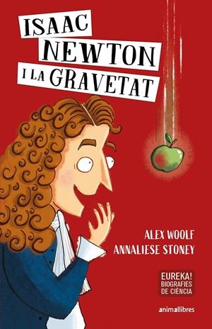 ISAAC NEWTON I LA GRAVETAT | 9788417599652 | WOOLF, ALEX | Llibreria La Font de Mimir - Llibreria online Barcelona - Comprar llibres català i castellà