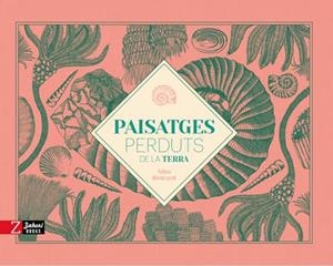 PAISATGES PERDUTS DE LA TERRA | 9788417374686 | BESTARD, AINA | Llibreria La Font de Mimir - Llibreria online Barcelona - Comprar llibres català i castellà