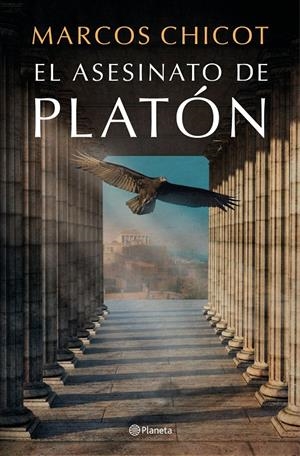 EL ASESINATO DE PLATÓN | 9788408232421 | CHICOT, MARCOS | Llibreria La Font de Mimir - Llibreria online Barcelona - Comprar llibres català i castellà