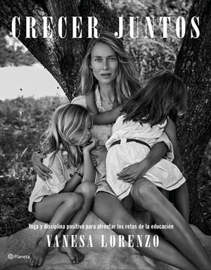 CRECER JUNTOS | 9788408233244 | LORENZO, VANESA | Llibreria La Font de Mimir - Llibreria online Barcelona - Comprar llibres català i castellà