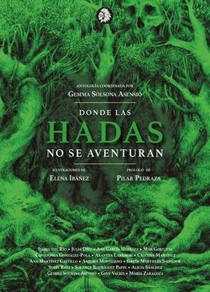 DONDE LAS HADAS NO SE AVENTURAN | 9788412203189 | VVAA | Llibreria La Font de Mimir - Llibreria online Barcelona - Comprar llibres català i castellà