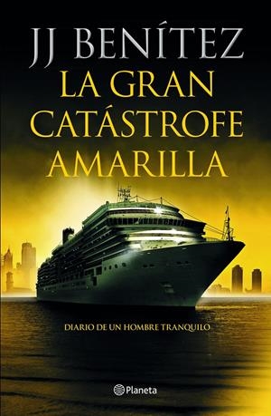 LA GRAN CATÁSTROFE AMARILLA | 9788408233886 | BENÍTEZ, J. J. | Llibreria La Font de Mimir - Llibreria online Barcelona - Comprar llibres català i castellà
