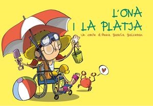 L'ONA I LA PLATJA | 9788412216219 | GARCIA GALCERAN, ANNA | Llibreria La Font de Mimir - Llibreria online Barcelona - Comprar llibres català i castellà