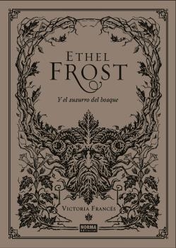 ETHEL FROST | 9788467941418 | VICTORIA FRANCES | Llibreria La Font de Mimir - Llibreria online Barcelona - Comprar llibres català i castellà