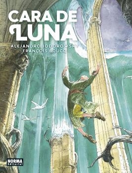 CARA DE LUNA. EDICIÓN INTEGRAL | 9788467941333 | JODOROWSKY  BOUCQ | Llibreria La Font de Mimir - Llibreria online Barcelona - Comprar llibres català i castellà