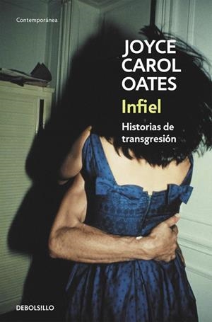 INFIEL | 9788466330145 | OATES, JOYCE CAROL | Llibreria La Font de Mimir - Llibreria online Barcelona - Comprar llibres català i castellà