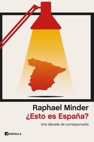 ¿ESTO ES ESPAÑA? | 9788499429427 | MINDER, RAPHAEL | Llibreria La Font de Mimir - Llibreria online Barcelona - Comprar llibres català i castellà