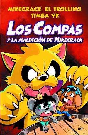 LOS COMPAS Y LA MALDICIÓN DE MIKECRACK | 9788427047495 | MIKECRACK, EL TROLLINO Y TIMBA VK | Llibreria La Font de Mimir - Llibreria online Barcelona - Comprar llibres català i castellà