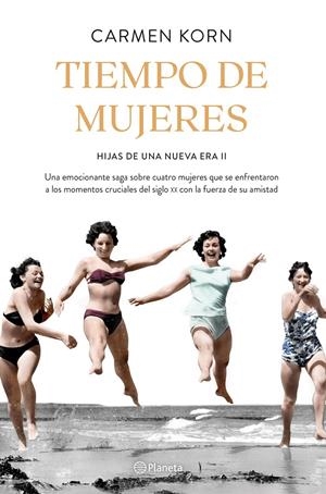 TIEMPO DE MUJERES (SAGA HIJAS DE UNA NUEVA ERA 2) | 9788408234531 | KORN, CARMEN | Llibreria La Font de Mimir - Llibreria online Barcelona - Comprar llibres català i castellà