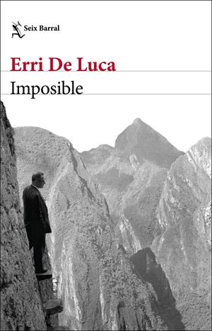 IMPOSIBLE | 9788432237287 | DE LUCA, ERRI | Llibreria La Font de Mimir - Llibreria online Barcelona - Comprar llibres català i castellà