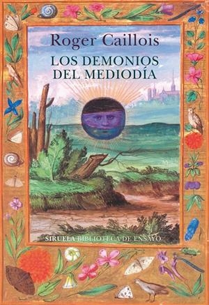 LOS DEMONIOS DEL MEDIODÍA | 9788418245992 | CAILLOIS, ROGER | Llibreria La Font de Mimir - Llibreria online Barcelona - Comprar llibres català i castellà