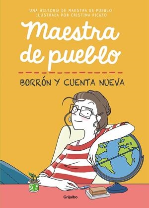 MAESTRA DE PUEBLO. BORRÓN Y CUENTA NUEVA | 9788425358616 | MAESTRA DE PUEBLO,/PICAZO, CRISTINA | Llibreria La Font de Mimir - Llibreria online Barcelona - Comprar llibres català i castellà