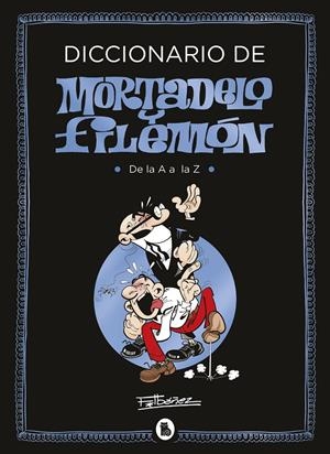 DICCIONARIO DE MORTADELO Y FILEMÓN | 9788402424013 | IBÁÑEZ, FRANCISCO | Llibreria La Font de Mimir - Llibreria online Barcelona - Comprar llibres català i castellà