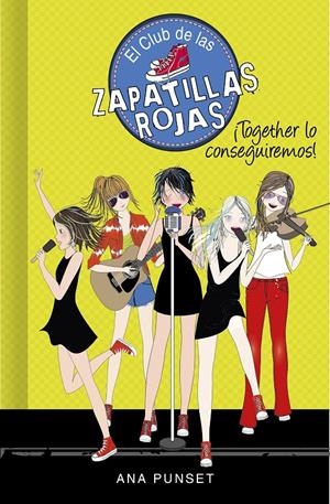 ¡TOGETHER LO CONSEGUIREMOS! (SERIE EL CLUB DE LAS ZAPATILLAS ROJAS 18) | 9788418038792 | PUNSET, ANA | Llibreria La Font de Mimir - Llibreria online Barcelona - Comprar llibres català i castellà