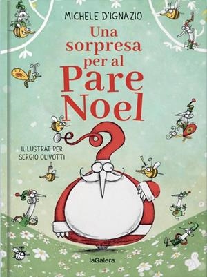 UNA SORPRESA PER AL PARE NOEL | 9788424668914 | D'IGNAZIO, MICHELE | Llibreria La Font de Mimir - Llibreria online Barcelona - Comprar llibres català i castellà