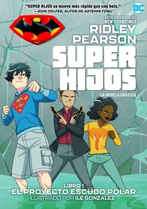 SUPER HIJOS: EL PROYECTO ESCUDO POLAR | 9788418002854 | PEARSON, RIDLEY | Llibreria La Font de Mimir - Llibreria online Barcelona - Comprar llibres català i castellà