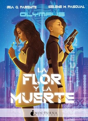 LA FLOR Y LA MUERTE | 9788417834883 | G. PARENTE, IRIA/M. PASCUAL, SELENE | Llibreria La Font de Mimir - Llibreria online Barcelona - Comprar llibres català i castellà