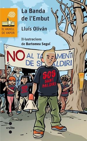 C-VVT.195 LA BANDA DE L'EMBUT | 9788466140034 | OLIVA´N SIBAT, LLUI´S | Llibreria La Font de Mimir - Llibreria online Barcelona - Comprar llibres català i castellà