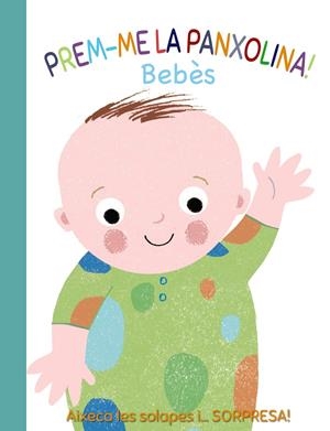PREM-ME LA PANXOLINA! BEBÈS | 9788499062600 | MUNRO SMITH, EMMA | Llibreria La Font de Mimir - Llibreria online Barcelona - Comprar llibres català i castellà