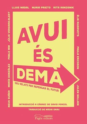 AVUI ÉS DEMÀ | 9788413032092 | VARIOS AUTORES | Llibreria La Font de Mimir - Llibreria online Barcelona - Comprar llibres català i castellà