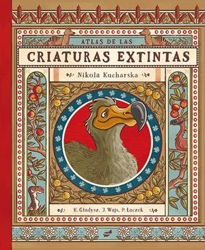 ATLAS DE LAS CRIATURAS EXTINTAS | 9788416817870 | GLADYSZ, KATARZYNA/WAJS, JOANNA/LACZEK, PAWEL | Llibreria La Font de Mimir - Llibreria online Barcelona - Comprar llibres català i castellà