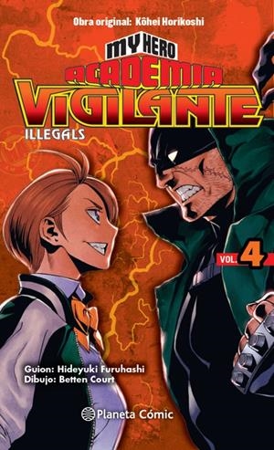 MY HERO ACADEMIA VIGILANTE ILLEGALS Nº 04 | 9788413411064 | HORIKOSHI, KOHEI | Llibreria La Font de Mimir - Llibreria online Barcelona - Comprar llibres català i castellà