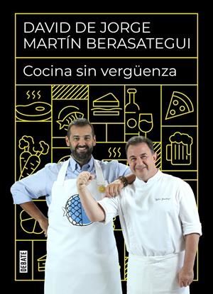 COCINA SIN VERGÜENZA | 9788418006968 | DE JORGE, DAVID/BERASATEGUI, MARTÍN | Llibreria La Font de Mimir - Llibreria online Barcelona - Comprar llibres català i castellà