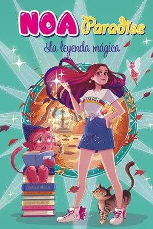 LA LEYENDA MÁGICA (NOA PARADISE 2) | 9788417921262 | PARADISE, NOA | Llibreria La Font de Mimir - Llibreria online Barcelona - Comprar llibres català i castellà