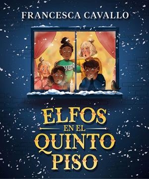 ELFOS EN EL QUINTO PISO | 9788417921323 | CAVALLO, FRANCESCA | Llibreria La Font de Mimir - Llibreria online Barcelona - Comprar llibres català i castellà