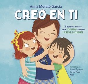 CREO EN TI | 9788448852788 | MORATÓ GARCÍA, ANNA | Llibreria La Font de Mimir - Llibreria online Barcelona - Comprar llibres català i castellà