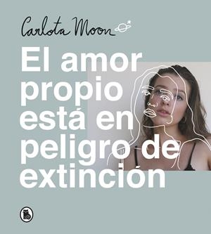 EL AMOR ESTÁ EN PELIGRO DE EXTINCIÓN | 9788402423894 | MOON, CARLOTA | Llibreria La Font de Mimir - Llibreria online Barcelona - Comprar llibres català i castellà